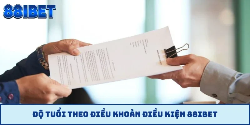 Độ tuổi theo điều khoản điều kiện 88IBET